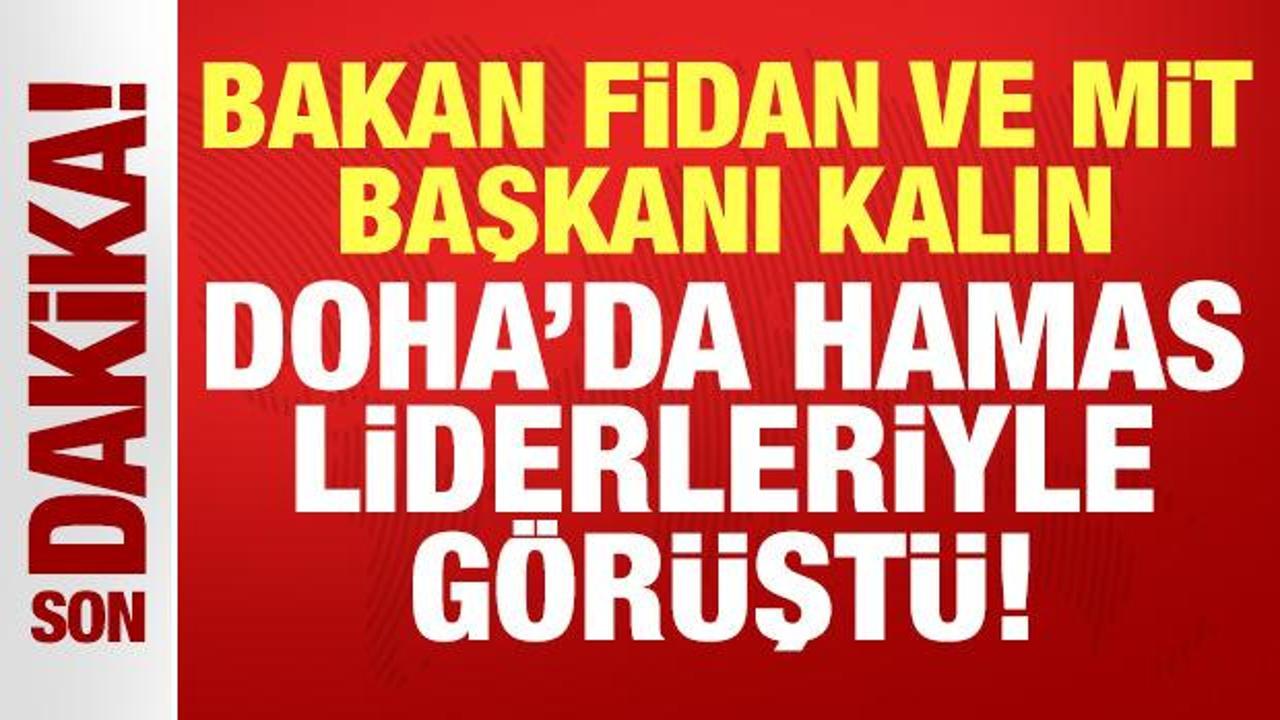 bakan fidan ve mit baskani kalin dohada hamas liderleriyle gorustu fXb3gYdy.jpg